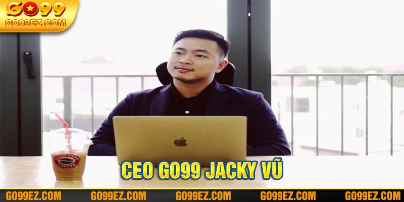 Thông tin CEO GO99 Jacky Vũ